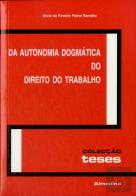 Da Autonomia Dogmática Do Direito Do Trabalho