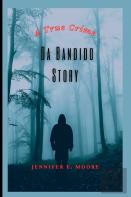 Da Bandido Story