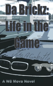 Da Brickz: Life In The Game