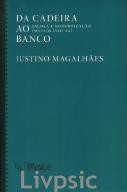 Da Cadeira ao Banco