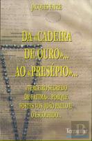 Da Cadeira de Ouro...Ao Presépio