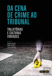 Da Cena de Crime ao Tribunal