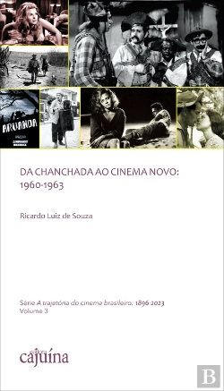 Bertrand.pt - Da Chanchada Ao Cinema Novo: 1960-1963