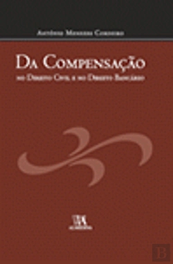 Bertrand.pt - Da Compensação no Direito Civil e no Direito Bancário