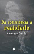 Da Consciência à Realidade