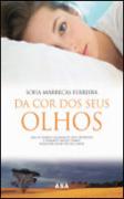 Da Cor dos Seus Olhos