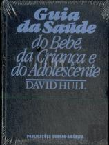 Da Criança e do Adolescente Guia da Saúde do Bebé