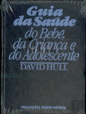Da Criança e do Adolescente Guia da Saúde do Bebé