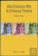 Da Criança-Rei à Criança Tirana
