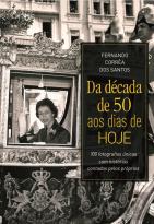 Da Década de 50 aos Dias de Hoje