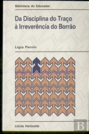 Da Disciplina do Traço à Irreverência do Borrão