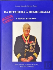 Da Ditadura à Democracia - A Minha Estrada...