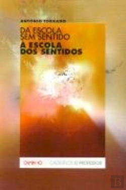 Bertrand.pt - Da Escola sem Sentido à Escola dos Sentidos