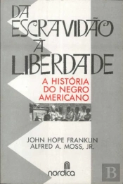 Da Escravidão à Liberdade
