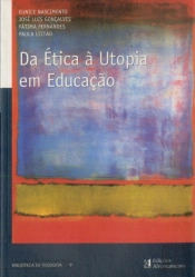 Da Ética à Utopia em Educação