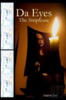 Da Eyes: The Striptease