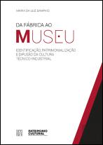 Da Fábrica ao Museu