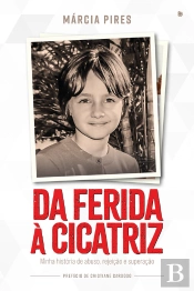 Da Ferida À Cicatriz