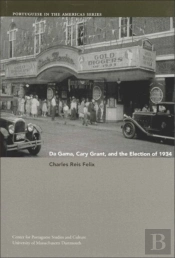 Da Gama, Cary Grant, And The Election Of 1934