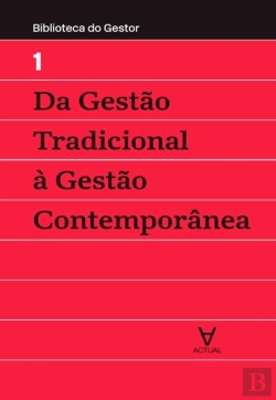 Bertrand.pt - Da Gestão Tradicional À Gestão Contemporânea