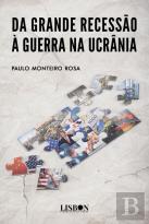 Da Grande Recessão à Guerra na Ucrânia