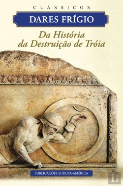 Bertrand.pt - Da História da Destruição de Tróia