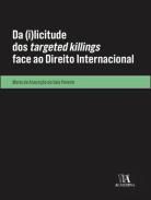 Da (I)licitude dos <i>Targeted Killings</i> Face ao Direito Internacional