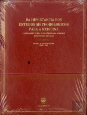 Da Importância dos Estudos Meteorológicos para a Medicina e Especialmente de suas Aplicações ao Ramo Operatório