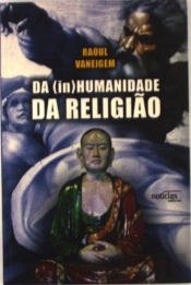 Da ( In )Humanidade da Religião