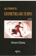 Da Indócil Geometria do Tempo