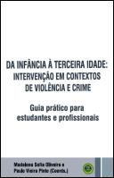 Da Infância à Terceira Idade - Intervenção em Contextos de Violência e Crime