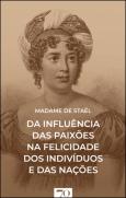 Da Influência das Paixões na Felicidade dos Indivíduos e das Nações