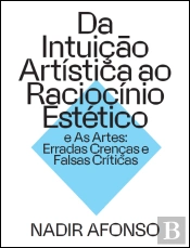 Da Intuiçao Artística ao Raciocínio Estético