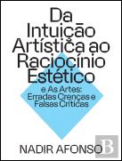 Da Intuiçao Artística ao Raciocínio Estético