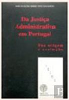 Da Justiça Administrativa em Portugal