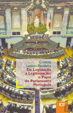 Bertrand.pt - Da Legislação à Legitimação: O Papel do Parlamento Português
