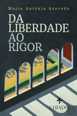 Bertrand.pt - Da Liberdade ao Rigor
