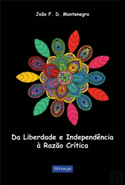 Bertrand.pt - Da Liberdade e Independência à Razão Crítica