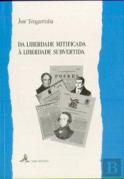 Da Liberdade Mitificada à Liberdade Subvertida