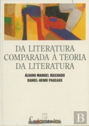 Da Literatura Comparada à Teoria da Literatura
