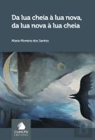 Da Lua Cheia à Lua Nova, da Lua Nova à Lua Cheia
