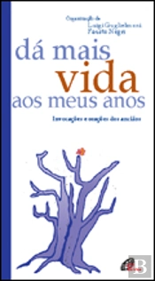 Dá Mais Vida aos Meus Anos