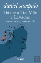Dá-me a Tua Mão e Leva-me