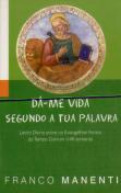 Dá-me Vida Segundo a Tua Palavra