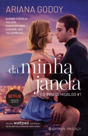 Da Minha Janela - Os Irmãos Hidalgo #1