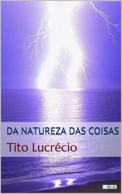 Bertrand.pt - Da Natureza Das Coisas - Lucrécio