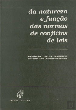 Bertrand.pt - Da Natureza e Função das Normas de Conflitos de Leis