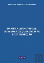 Da Obra Audiovisual: Questões de Qualificação e de Proteção