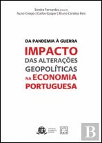 Da Pandemia à Guerra - Impacto das Alterações Geopolíticas na Economia Portuguesa