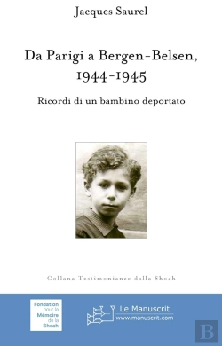Bertrand.pt - Da Parigi A Bergen-Belsen, 1944-1945 ; Ricordi Di Un Bambino Deportato